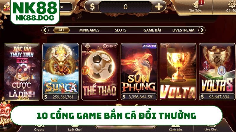 10 cổng game bắn cá đổi thưởng chuẩn xác