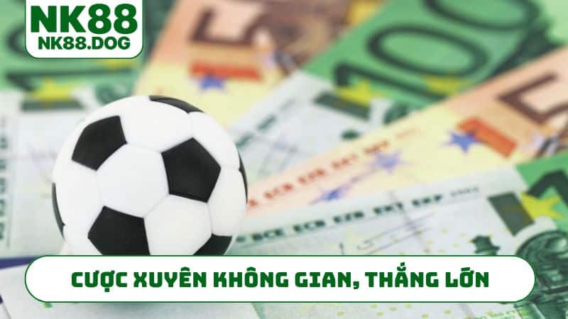 Cược xuyên không gian, thắng lớn