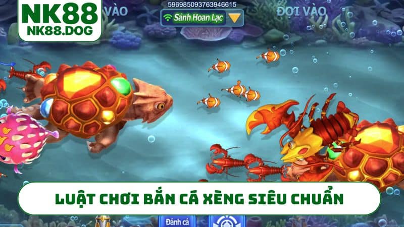 Luật chơi bắn cá xèng siêu chuẩn