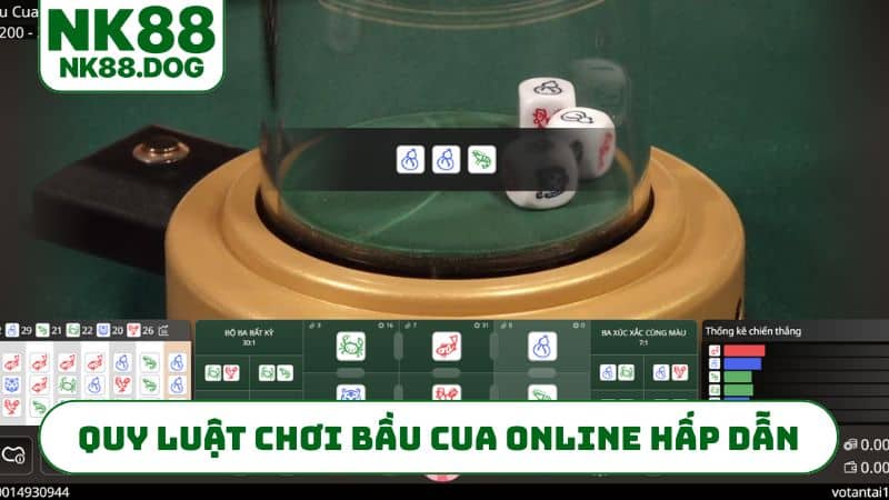 Quy luật chơi bầu cua online hấp dẫn